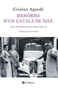 MEMÒRIES D'UN CATALÀ DE XILE | 9788498675504 | AGUADE CORTES, CRISTIAN