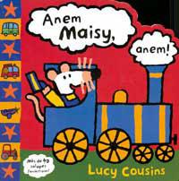 ANEM MAISY, ANEM! | 9788484880868 | COUSINS , LUCY