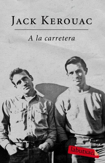 A LA CARRETERA | 9788499300672 | JACK KEROUAC