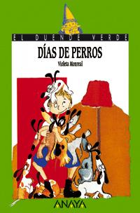 106. DÍAS DE PERROS | 9788420782669 | MONREAL, VIOLETA