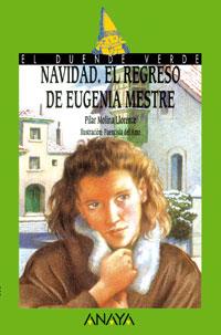 73. NAVIDAD. EL REGRESO DE EUGENIA MESTRE | 9788420762814 | MOLINA LLORENTE, PILAR