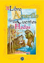 LIBRO AMARILLO DE LOS CUENTOS DE HADAS, EL | 9788488066879 | LANG, ANDREW