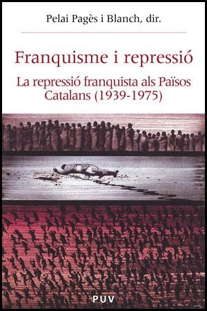 FRANQUISME I REPRESSIÓ | 9788437059242 | PAGÈS I BLANCH, PELAI