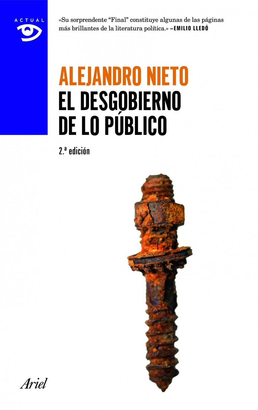 EL DESGOBIERNO DE LO PÚBLICO | 9788434405318 | ALEJANDRO NIETO