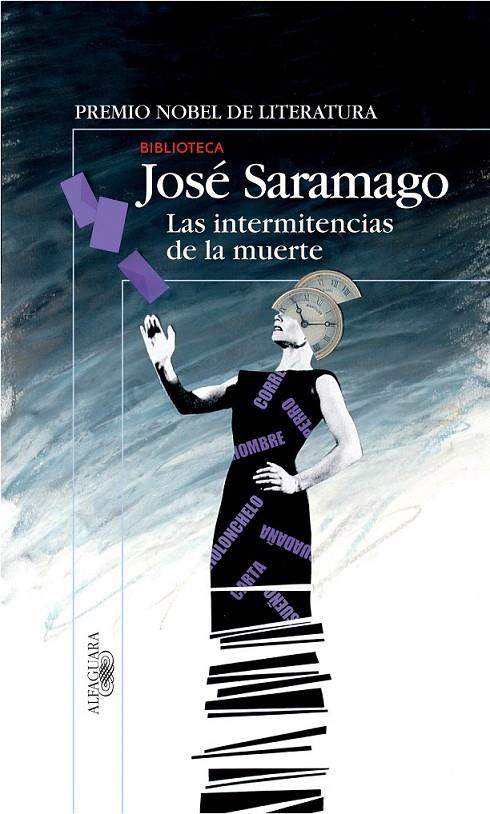 LAS INTERMITENCIAS DE LA MUERTE | 9788420469454 | SARAMAGO, JOSÉ