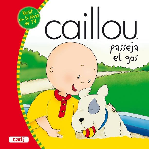 CAILLOU PASSEJA EL GOS | 9788447460236