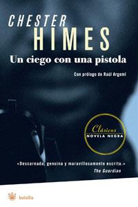 UN CIEGO CON UNA PISTOLA | 9788498671971 | HIMES, CHESTER