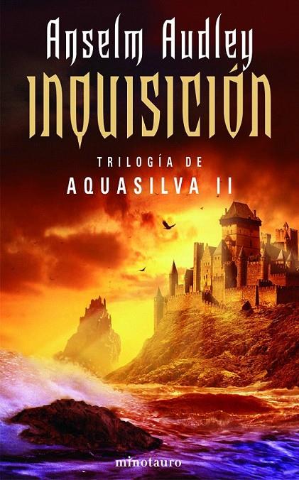 INQUISICIÓN. LA TRILOGÍA DE AQUASILVA, II | 9788445075135 | ANSELM AUDLEY