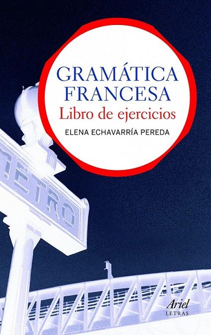 GRAMÁTICA FRANCESA. LIBRO DE EJERCICIOS | 9788434413559 | ELENA ECHEVERRÍA PEREDA