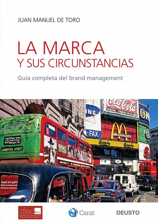 LA MARCA Y SUS CIRCUNSTANCIAS | 9788423427093 | JUAN MANUEL DE TORO MARTIN