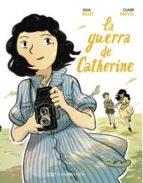 LA GUERRA DE CATHERINE | 9788467932058 | JULIA BILLET, CLAIRE FAUVEL