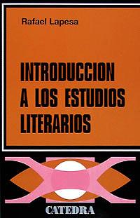 INTRODUCCIÓN A LOS ESTUDIOS LITERARIOS | 9788437600178 | LAPESA, RAFAEL