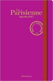 AGENDA 2017 LA PARISIENNE | 9782081393639 | INES DE LA FRESSANGE