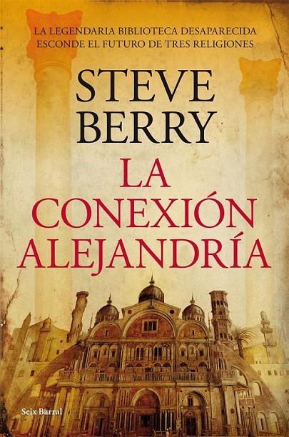 LA CONEXIÓN ALEJANDRÍA | 9788432231704 | STEVE BERRY