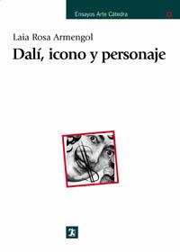 DALÍ, ICONO Y PERSONAJE | 9788437621074 | ROSA ARMENGOL, LAIA