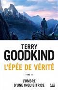 L'ÉPÉE DE VÉRITÉ, VOLUME 11, L'OMBRE D'UNE INQUISITRICE  | 9791028106492 | GOODKIND, TERRY