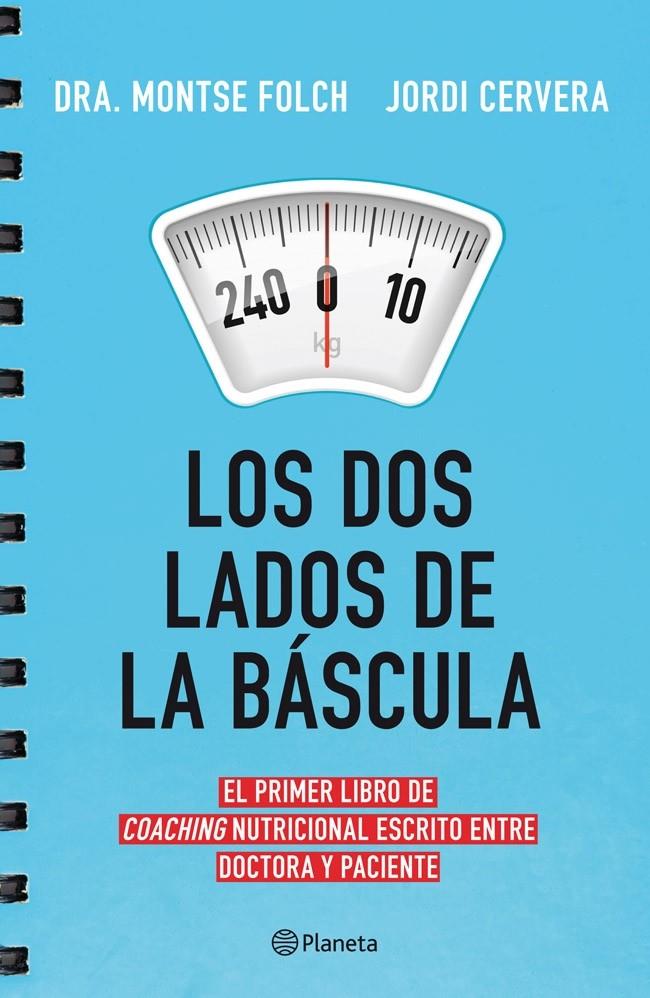 LOS DOS LADOS DE LA BÁSCULA | 9788408113744 | MONTSE FOLCH/JORDI CERVERA