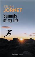 SUMMITS OF MY LIFE : RÊVES ET DÉFIS EN MONTAGNE  | 9782080243003 | JORNET, KILIAN