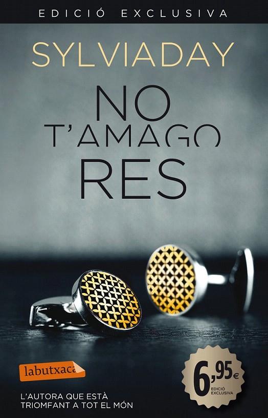 NO T'AMAGO RES | 9788499307848 | SYLVIA DAY