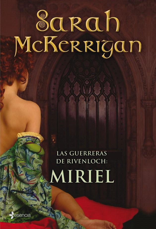 LAS GUERRERAS DE RIVENLOCH: MIRIEL | 9788408088622 | SARAH MCKERRIGAN