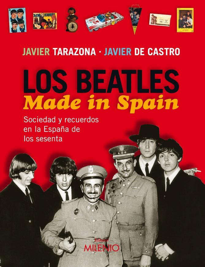 LOS BEATLES. MADE IN SPAIN | 9788497432351 | TARAZONA, JAVIER/DE CASTRO, JAVIER