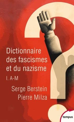 DICTIONNAIRE DES FASCISMES ET DU NAZISME | 9782262041762 | BERSTEIN - MILZA