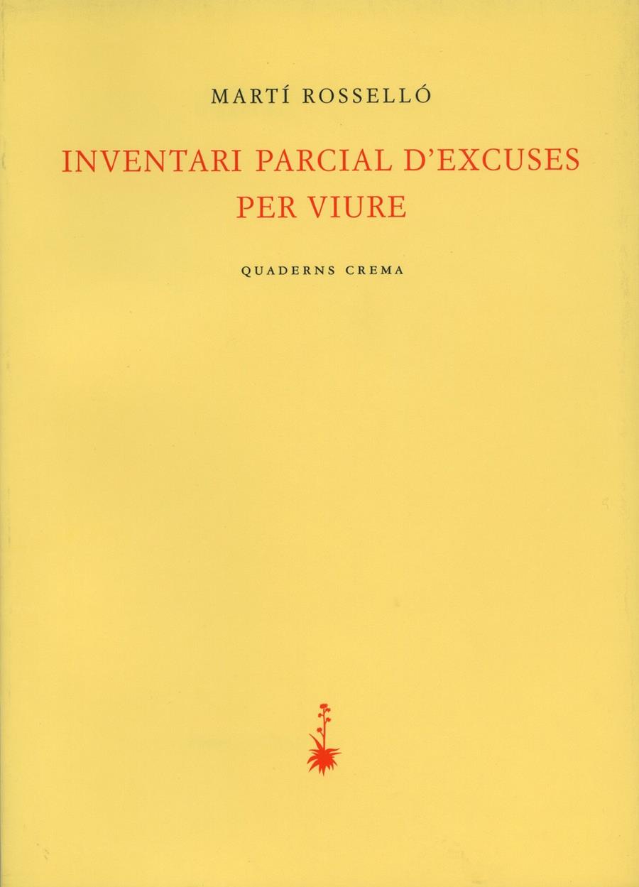 INVENTARI PARCIAL D'EXCUSES PER VIURE | 9788477273387 | ROSSELLÓ, MARTÍ