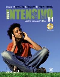 ANAYA ELE INTENSIVO B1. LIBRO DEL ALUMNO | 9788466793667 | ÁLVAREZ MARTÍNEZ, M.ª ÁNGELES/BLANCO CANALES, ANA/TORRENS ÁLVAREZ, M.ª JESÚS/ALARCÓN PÉREZ, CLARA