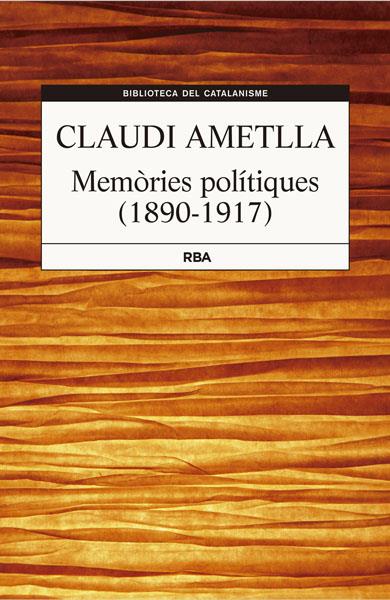 MEMÒRIES POLITÍQUES | 9788482643427 | AMETLLA COLL, CLAUDI