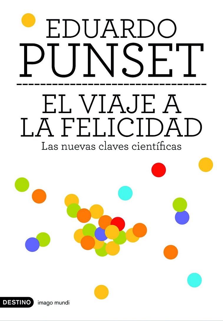 EL VIAJE A LA FELICIDAD | 9788423337774 | EDUARDO PUNSET