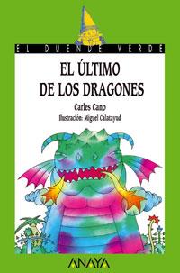 34. EL ÚLTIMO DE LOS DRAGONES | 9788420735306 | CANO, CARLES