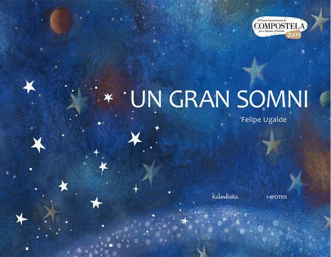 UN GRAN SOMNI | 9788493666798 | UGALDE, FELIPE