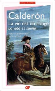 VIE EST UN SONGE- LA VIDA ES SUEÑO - BILINGUE -   (SEULEMENT POUR LES ÉLÈVES NON HISPANOPHONES) | 9782080706935 | CALDERON