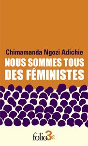 NOUS SOMMES TOUS DES FEMINISTES ( AU CHOIX SELON LISTE ) | 9782073007636 | ADICHIE C N.