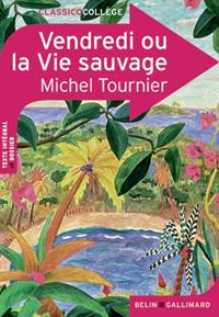 VENDREDI OU LA VIE SAUVAGE - BELIN | 9782701156361 | TOURNIER MICHEL