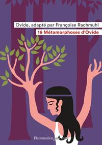 16 METAMORPHOSES D'OVIDE | 9782081480346 | RACHMUHL, FRANCOISE