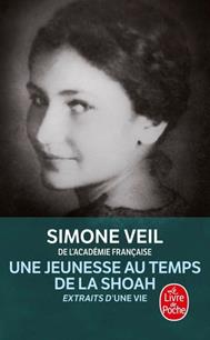 UNE JEUNESSE AU TEMPS DE LA SHOAH - EXTRAITS D'UNE VIE | 9782253127628 | VEIL SIMONE