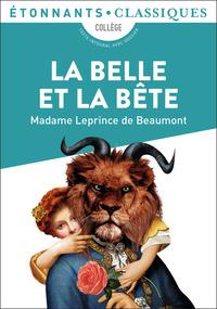 LA BELLE ET LA BETE - ÉTONNANTS CLASSIQUES | 9782080252364 | MADAME LEPRINCE DE BEAUMONT