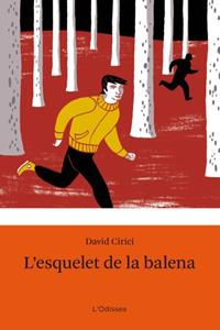 L'ESQUELET DE LA BALENA (SUR LISTES DU LFB DE JUIN ) | 9788499320243 | DAVID CIRICI