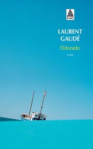 ELDORADO - ACTES SUD | 9782742769322 | GAUDE L