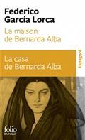 LA MAISON DE BERNARDA ALBA - BILINGUE - SEULEMENT POUR LES ÉLÈVES NE PARLANT PAS COURAMMENT L'ESPAGNOL | 9782073000811 | GARCÍA LORCA, FEDERICO