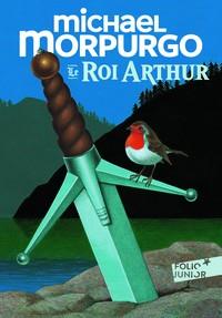 LE ROI ARTHUR | 9782075103824 | MICHAEL MORPURGO,  MICHAEL FOREMAN