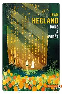 DANS LA FORÊT | 9782351786444 | HEGLAND, JEAN