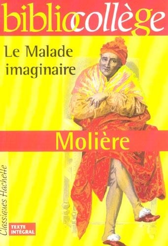 MALADE IMAGINAIRE 04-10 BIBLIOCOLLEGE | 9782011678409 | MOLIERE