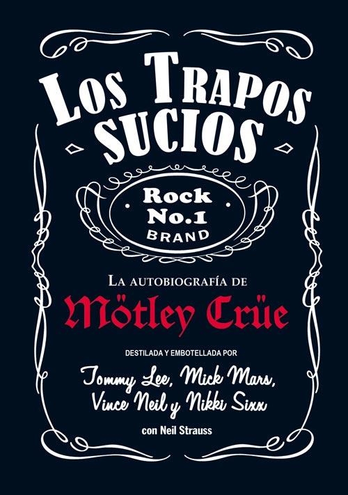 MOTLEY CRUE. LOS TRAPOS SUCIOS | 9788493686406 | VARIS