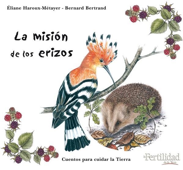 MISION DE LOS ERIZOS LA | 9788493630850 | HAROUX, BERTRAND