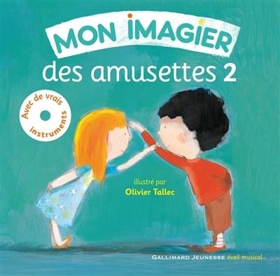 MON IMAGIER DES AMUSETTES 2 + CD | 9782070632824 | TALLEC