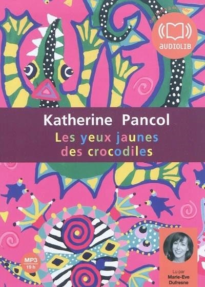 LES YEUX JAUNES DES CROCODILES / AUDIOLIB | 9782356412676 | PANCOL, KATHERINE 