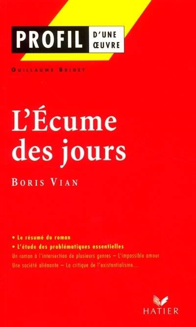 L'ÉCUME DES JOURS - BORIS VIAN  | 9782218737732 | BRIDET, GUILLAUME