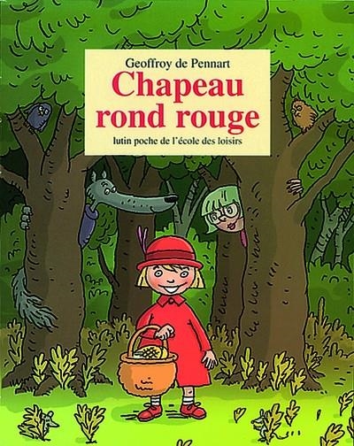 CHAPEAU ROND ROUGE (LE) | 9782211079228 | PENNART G DE